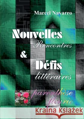 Nouvelles & Défis: Rencontres Navarro, Marcel 9782322132553 Books on Demand - książka