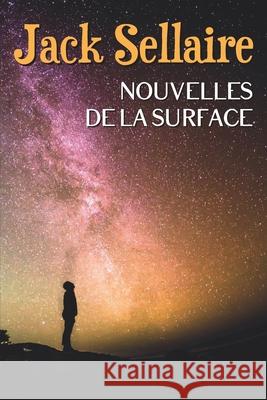 Nouvelles de la Surface Jack Sellaire 9782955598283 Afnil - książka