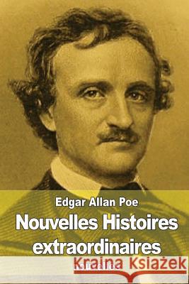 Nouvelles histoires extraordinaires Baudelaire, Charles 9781507869840 Createspace - książka