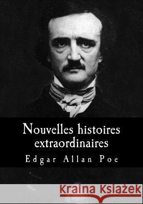 Nouvelles histoires extraordinaires Baudelaire, Charles 9781548095024 Createspace Independent Publishing Platform - książka