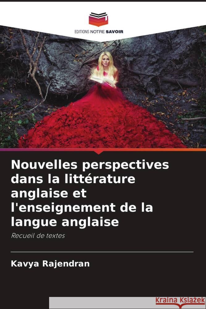 Nouvelles perspectives dans la littérature anglaise et l'enseignement de la langue anglaise Rajendran, Kavya 9786204683218 Editions Notre Savoir - książka