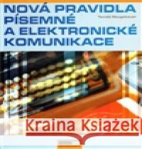 Nová pravidla písemné a elektronické komunikace Tomáš Neugebauer 9788074020117 Computer Media - książka