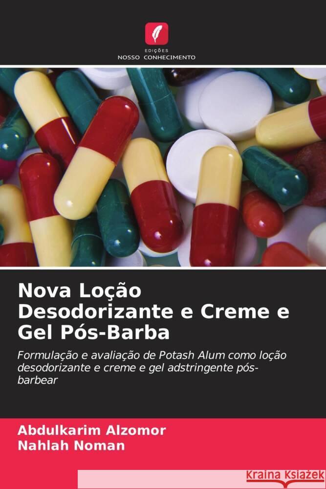 Nova Lo??o Desodorizante e Creme e Gel P?s-Barba Abdulkarim Alzomor Nahlah Noman 9786206601746 Edicoes Nosso Conhecimento - książka