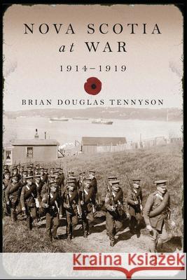 Nova Scotia at War, 1914-1919 Brian Douglas Tennyson 9781771085236 Nimbus Publishing (CN) - książka