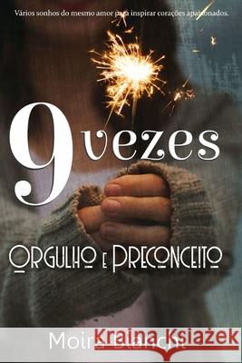 Nove vezes Orgulho e Preconceito Moira Bianchi 9781077032316 Independently Published - książka