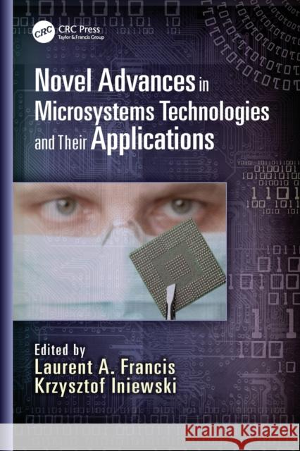 Novel Advances in Microsystems Technologies and Their Applications  9781138072794 Taylor and Francis - książka