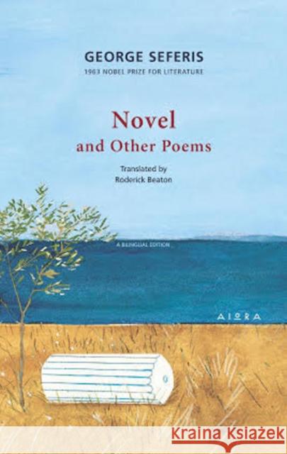 Novel and Other Poems George Seferis, Roderick Beaton 9786185048433 Aiora Press - książka