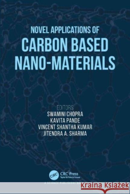 Novel Applications of Carbon Based Nano-Materials Swamini Chopra Kavita Pande Vincent Shanth 9781032024820 CRC Press - książka