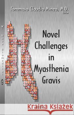 Novel Challenges in Myasthenia Gravis Tommaso Claudio Mineo 9781634829779 Nova Science Publishers Inc - książka