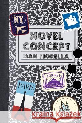 Novel Concept Dan Fiorella 9781508804987 Createspace - książka