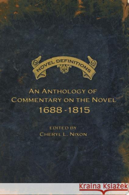 Novel Definitions: An Anthology of Commentary on the Novel, 1688-1815 Nixon, Cheryl L. 9781551116464 Broadview Press Ltd - książka