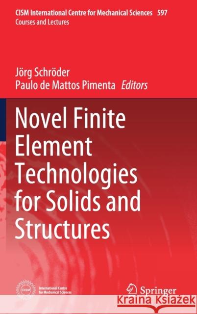 Novel Finite Element Technologies for Solids and Structures Jorg Schroder Paulo Matto 9783030335199 Springer - książka