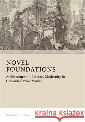Novel Foundations Katherine L. (Assistant Professor in Spanish Studies, School of Languages, Cultures and Linguistics, University College  9780197901274 Oxford University Press - książka