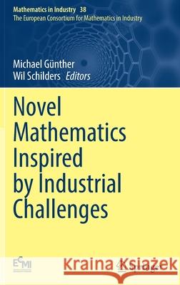 Novel Mathematics Inspired by Industrial Challenges G Wil Schilders 9783030961725 Springer - książka