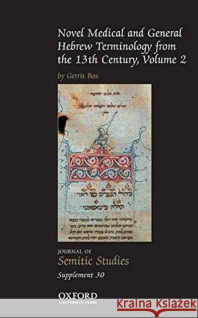 Novel Medical and General Hebrew Terminology from the 13th Century: Volume Two Gerrit Bos   9780199685837 Oxford University Press - książka