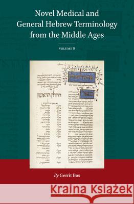 Novel Medical and General Hebrew Terminology from the Middle Ages: Volume 8 Gerrit Bos 9789004743342 Brill - książka