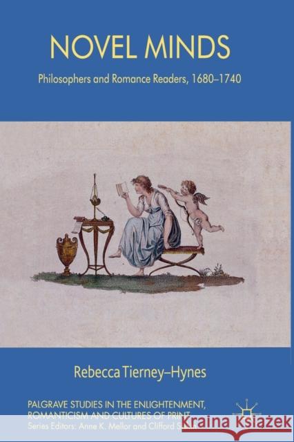 Novel Minds: Philosophers and Romance Readers, 1680-1740 Tierney-Hynes, R. 9781349350537 Palgrave Macmillan - książka