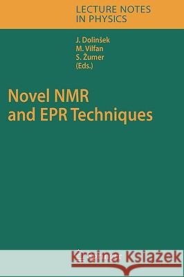 Novel NMR and EPR Techniques J. Dolinsek Marija Vilfan Slobodan Zumer 9783540326267 Springer - książka