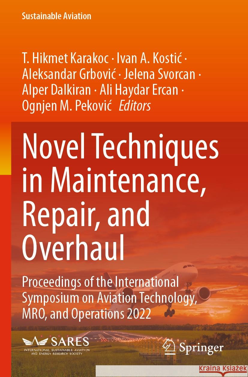 Novel Techniques in Maintenance, Repair, and Overhaul  9783031420436 Springer Nature Switzerland - książka