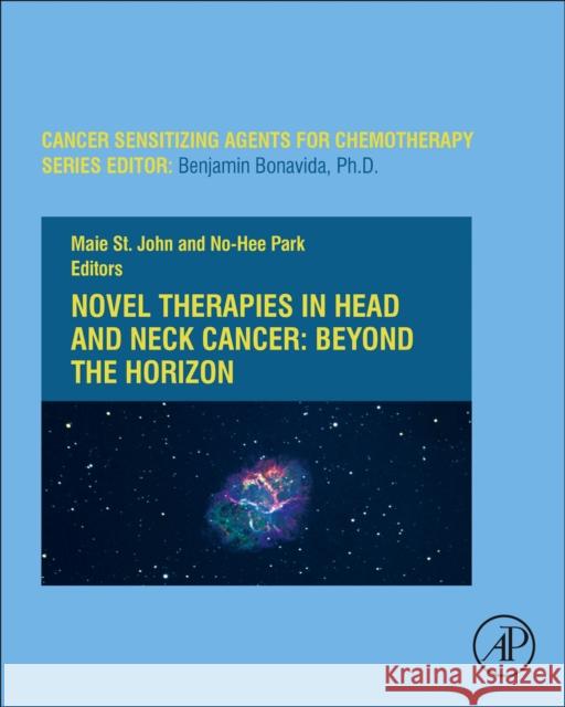 Novel Therapies in Head and Neck Cancer: Beyond the Horizon Maie A. S No Hee Park 9780128206799 Academic Press - książka