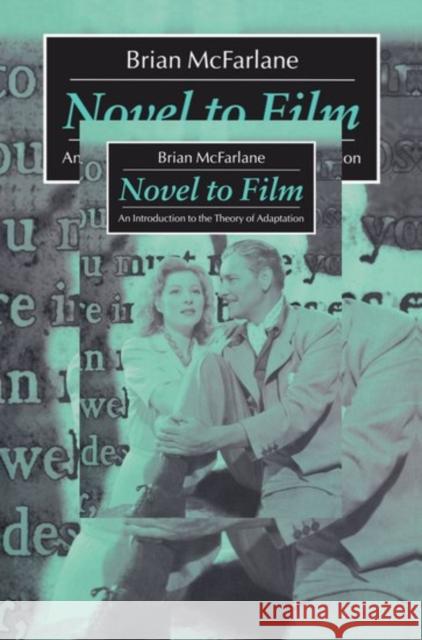 Novel to Film: An Introduction to the Theory of Adaptation McFarlane, Brian 9780198711506  - książka