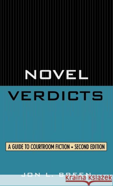 Novel Verdicts: A Guide to Courtroom Fiction Breen, Jon L. 9780810836747 Scarecrow Press - książka