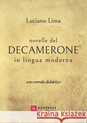 Novelle del Decamerone Luciano Lima 9788892920392 Santelli Editore - książka