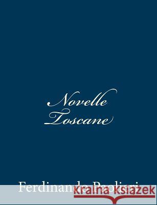 Novelle Toscane Ferdinando Paolieri 9781481097505 Createspace - książka