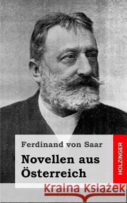 Novellen aus Österreich Von Saar, Ferdinand 9781482711684 Createspace - książka