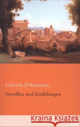 Novellen und Erzählungen D'Annunzio, Gabriele 9783862676507 Europäischer Literaturverlag - książka