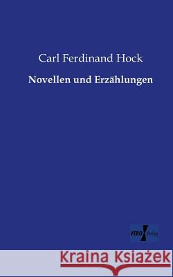 Novellen und Erzählungen Carl Ferdinand Hock 9783956106705 Vero Verlag - książka