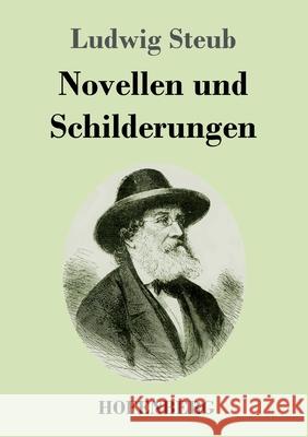 Novellen und Schilderungen Ludwig Steub 9783743737723 Hofenberg - książka