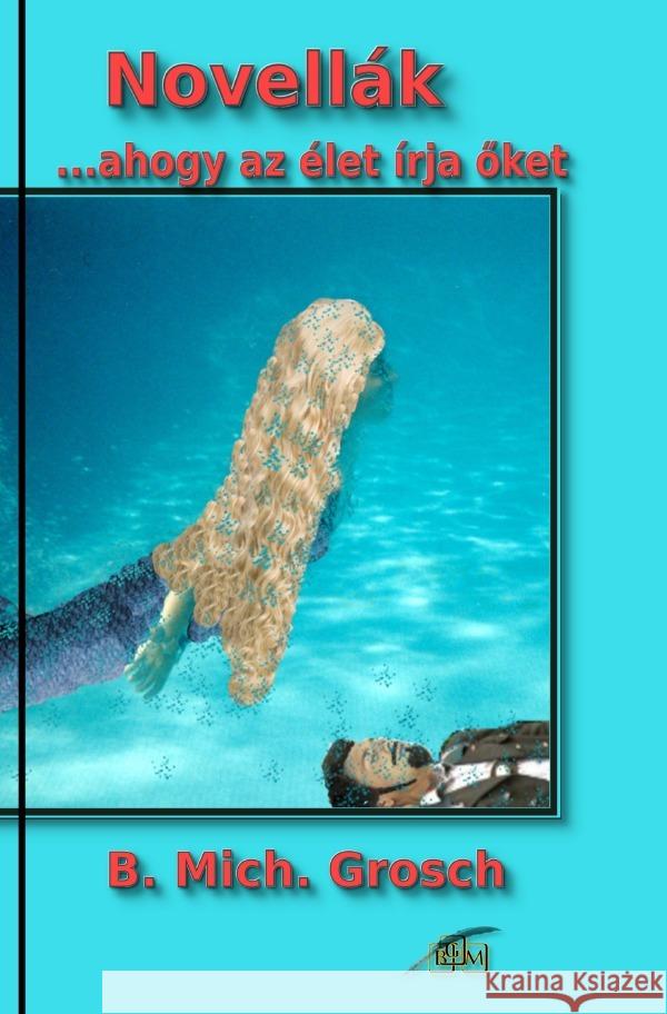Novellák Grosch, Bernd Michael 9783818766320 epubli - książka