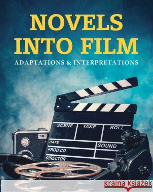 Novels Into Film: Adaptations & Interpretation: Print Purchase Includes Free Online Access Salem Press 9781682179079 Salem Press - książka
