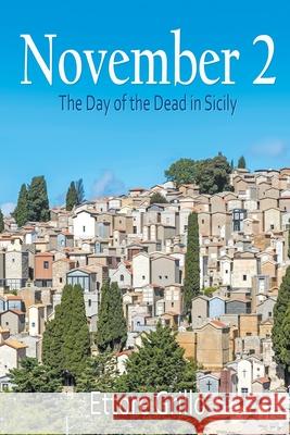 November 2: The Day of the Dead in Sicily Ettore Grillo 9781951530662 Strategic Book Publishing - książka