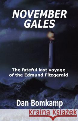 November Gales Dan Bomkamp 9780692490617 Lovstad Publishing - książka