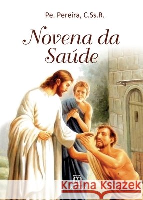Novena da Saúde C Ss R Pe Pereira 9788572002219 Editora Santuario - książka