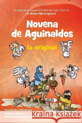 Novena de Aguinaldos - la original Alfonso Sanchez Sergio James Lievano 9789584974624 Camara Colombiana del Libro - książka