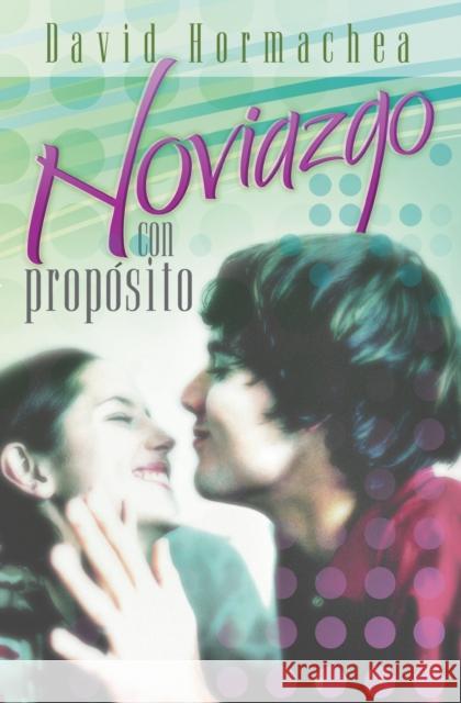 Noviazgo Con Propósito Hormachea, David 9780881139488 Caribe/Betania Editores - książka