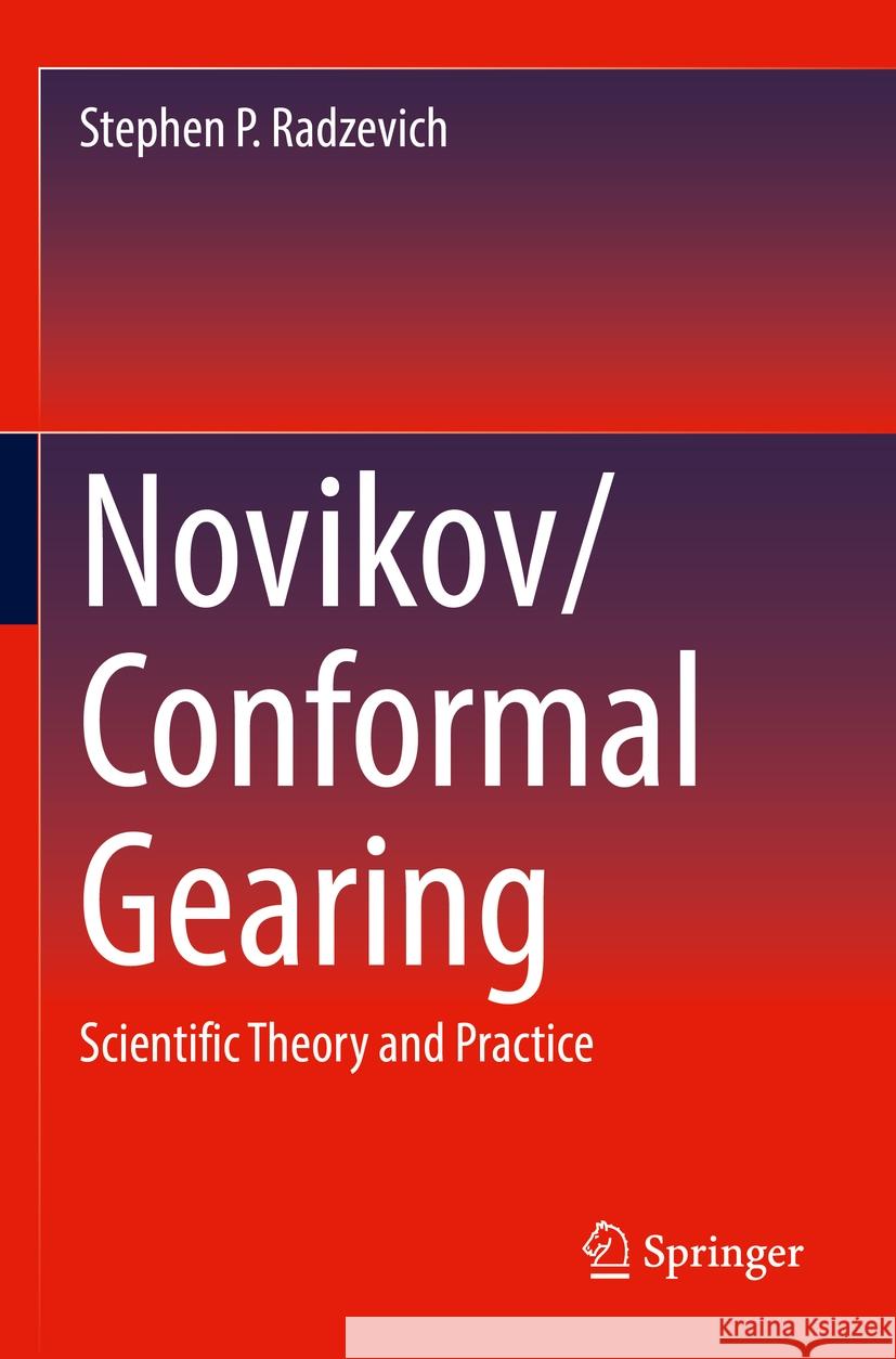 Novikov/Conformal Gearing Stephen P. Radzevich 9783031100215 Springer International Publishing - książka