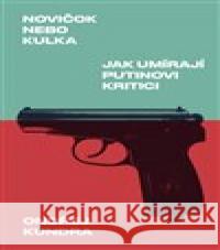 Novičok nebo kulka Ondřej Kundra 9788076372191 Paseka - książka
