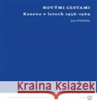 Novými cestami Jan Pelikán 9788073085087 Filozofická fakulta UK v Praze - książka