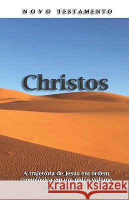 Novo Testamento Christos: A história bíblica de Jesus em ordem cronológica, entrelaçando os relatos dos quatro evangelhos em um único volume. , Vital, Jr. 9780578731407 Vital Fundation - książka