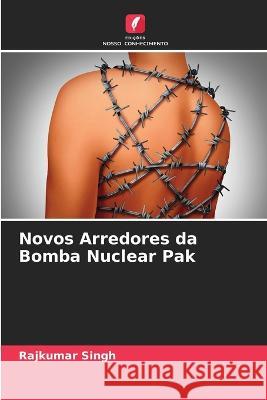 Novos Arredores da Bomba Nuclear Pak Singh 9786205258026 Edicoes Nosso Conhecimento - książka