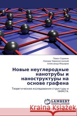 Novye Neuglerodnye Nanotruby I Nanostruktury Na Osnove Grafena  9783843324779 LAP Lambert Academic Publishing - książka