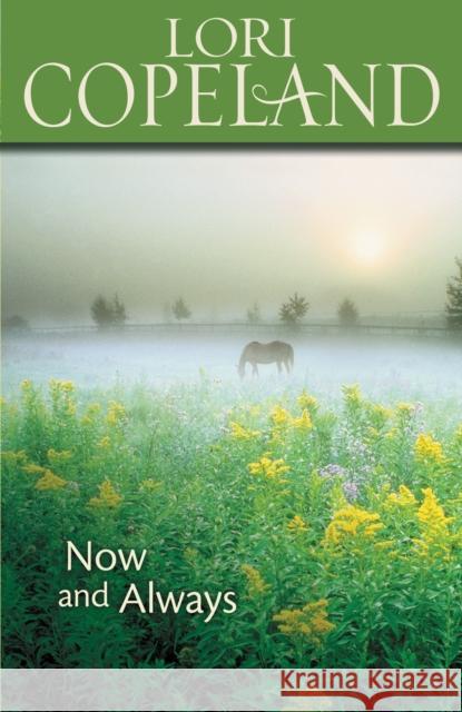 Now and Always Lori Copeland 9780310263517 Zondervan - książka
