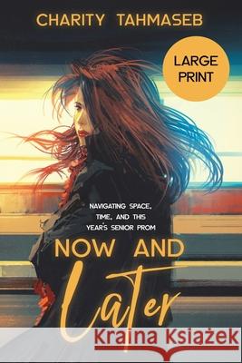 Now and Later: Eight Young Adult Short Stories Charity Tahmaseb 9781950042074 Collins Mark Books - książka