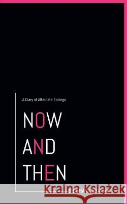 Now and Then Siddhant Sharma 9798889093510 Notion Press, Inc. - książka