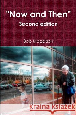 now and then 2 Bob Maddison 9781300165460 Lulu.com - książka