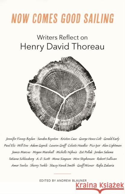 Now Comes Good Sailing: Writers Reflect on Henry David Thoreau  9780691247953 Princeton University Press - książka